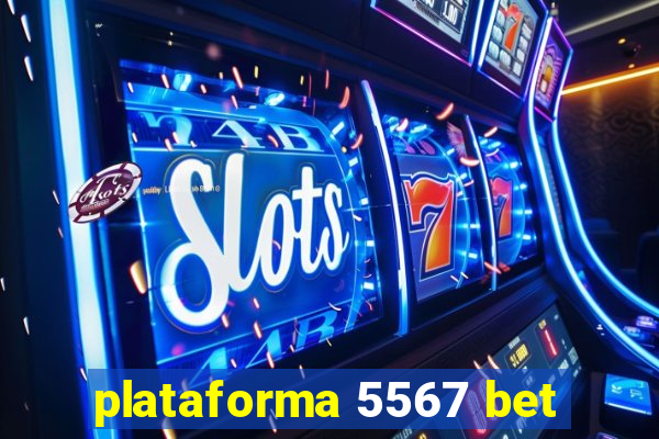 plataforma 5567 bet